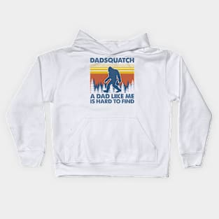 Dassquatch A dad like me is hard to find Kids Hoodie